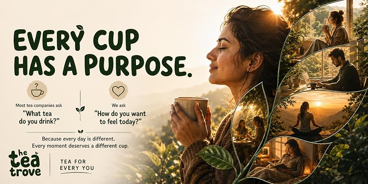 Every cup has a purpose. The Tea Trove.